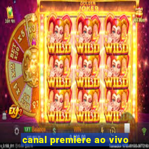 canal premiere ao vivo